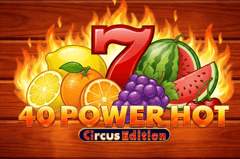 40 Power Hot Circus Edition